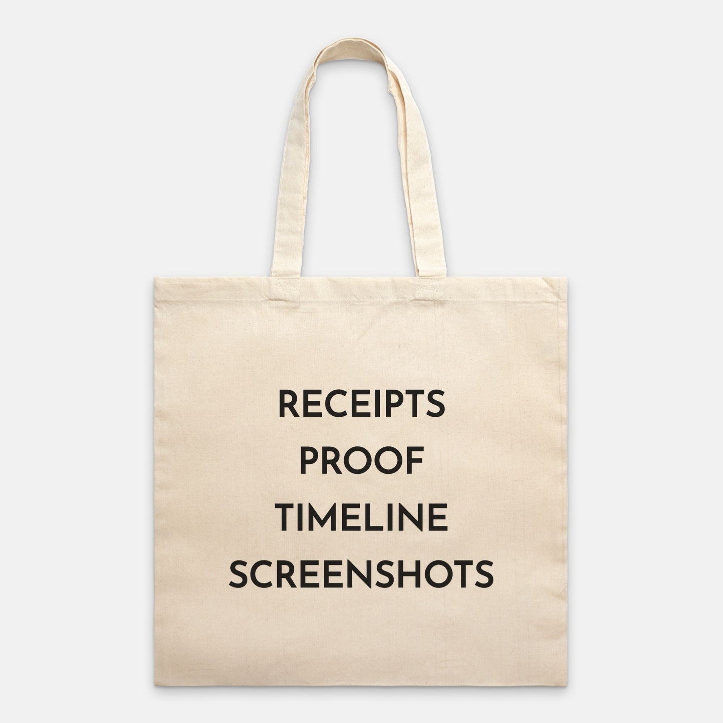 Receipts Proof Timeline Screenshots Tote Bag (Black Font)