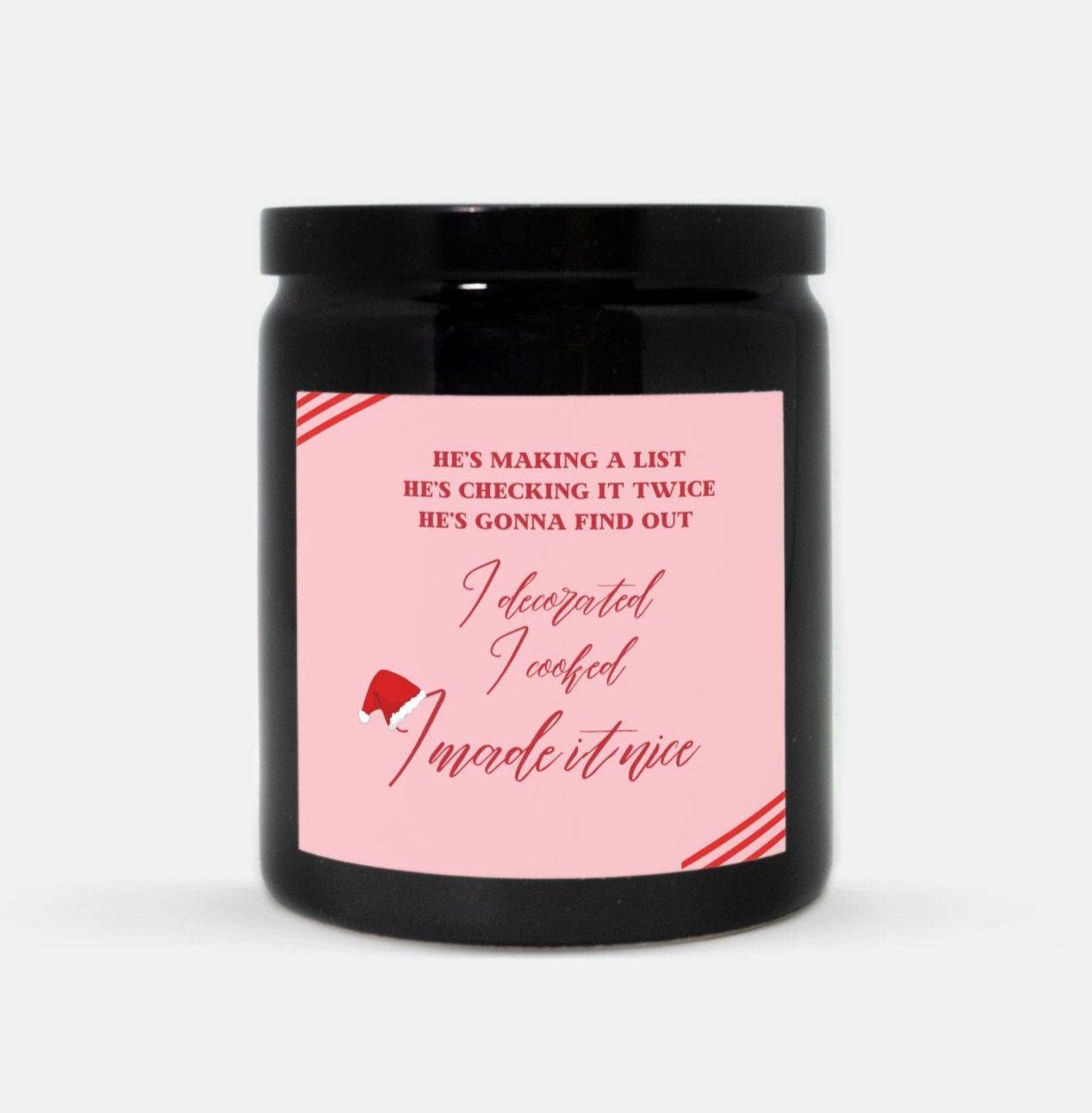 I Made It Nice Candle (Black)