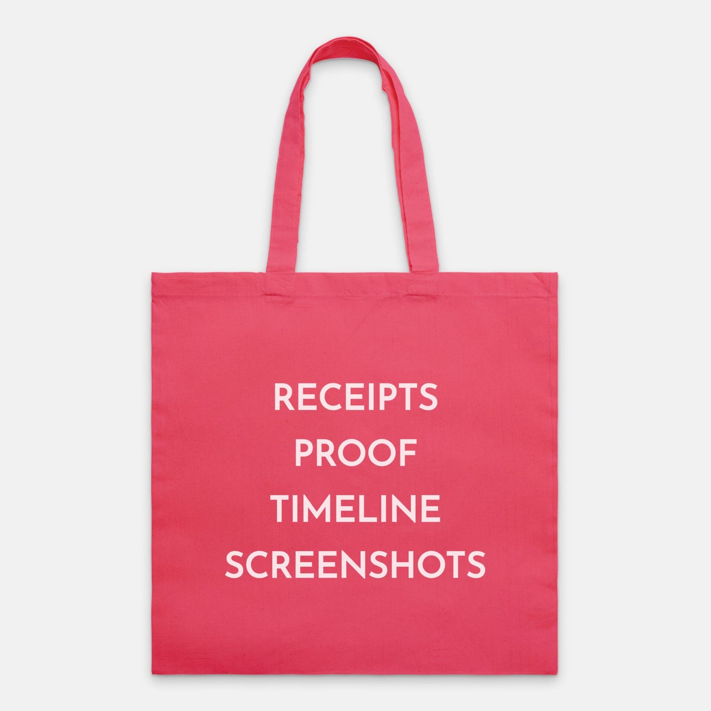 Receipts Proof Timeline Screenshots Tote Bag (White Font)