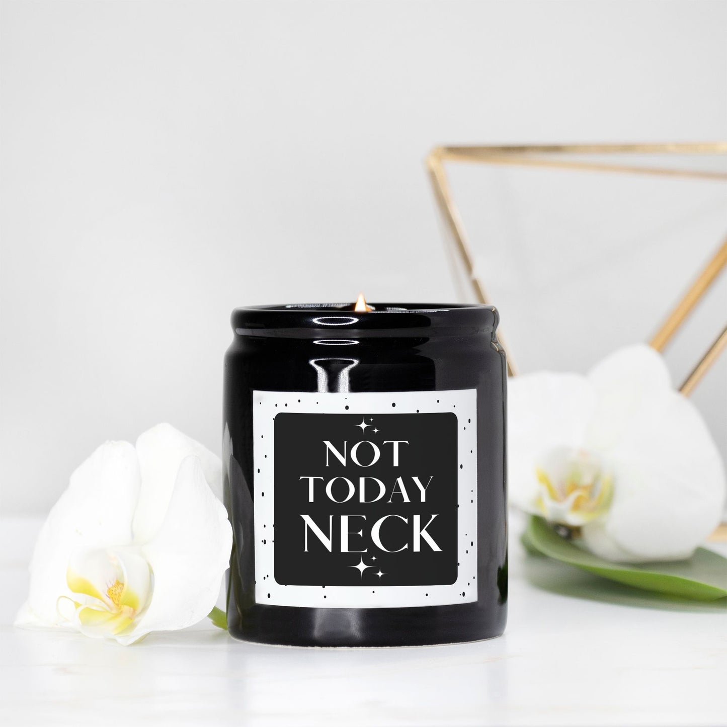 Not Today Neck Candle