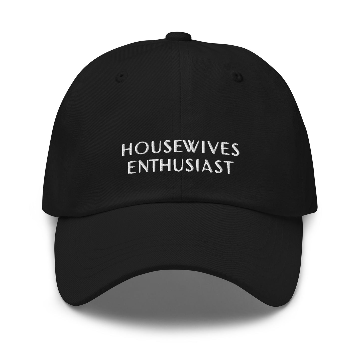 Housewives Enthusiast Dad Hat