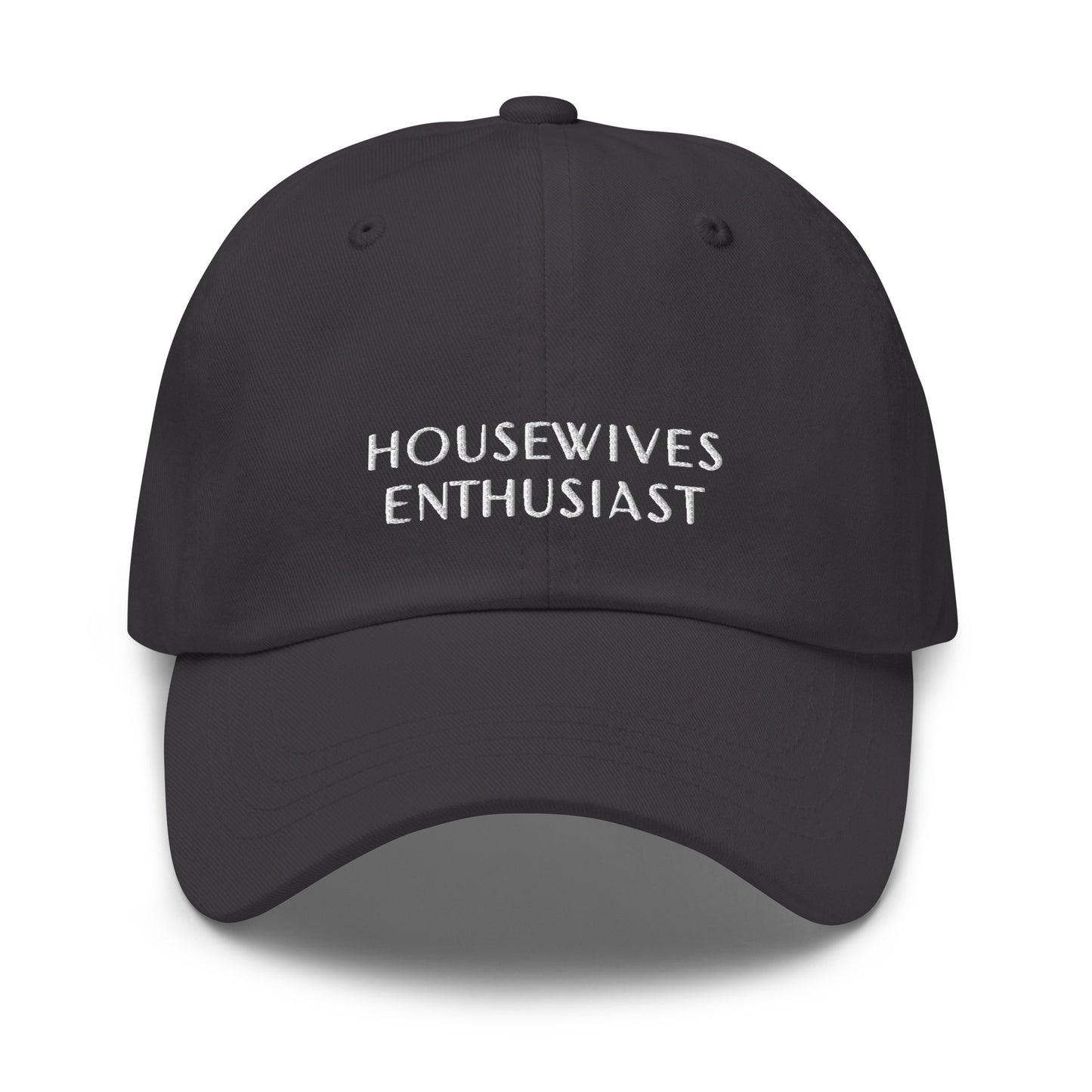 Housewives Enthusiast Dad Hat