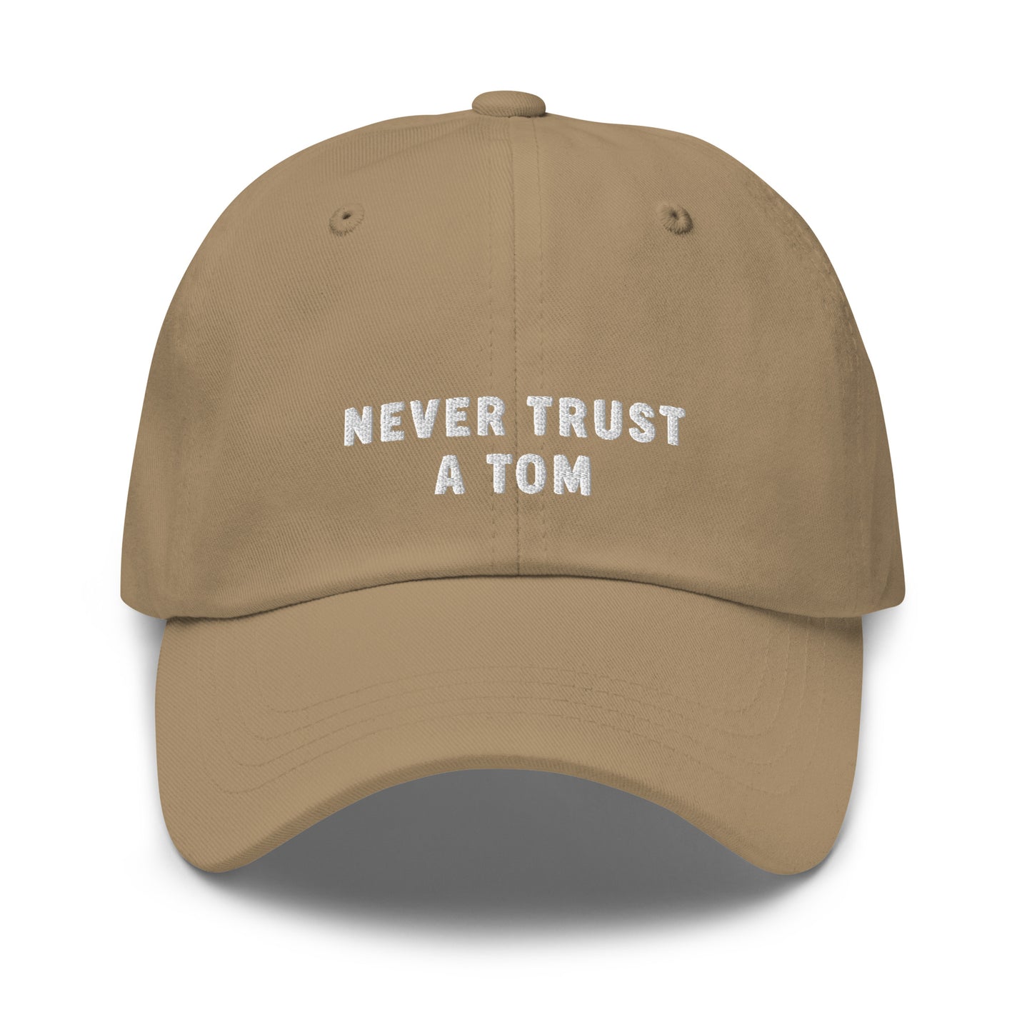 Never Trust A Tom Dad Hat