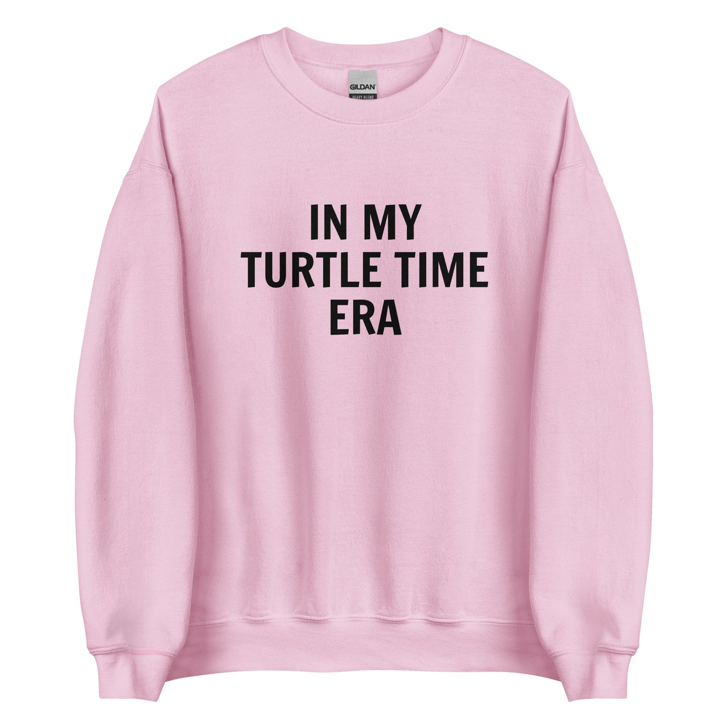 In My Turtle Time Era Unisex Sweatshirt (Black Font)