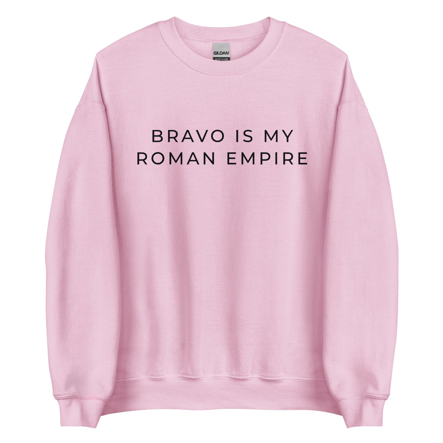 Bravo Is My Roman Empire Unisex Sweatshirt (Black Font)
