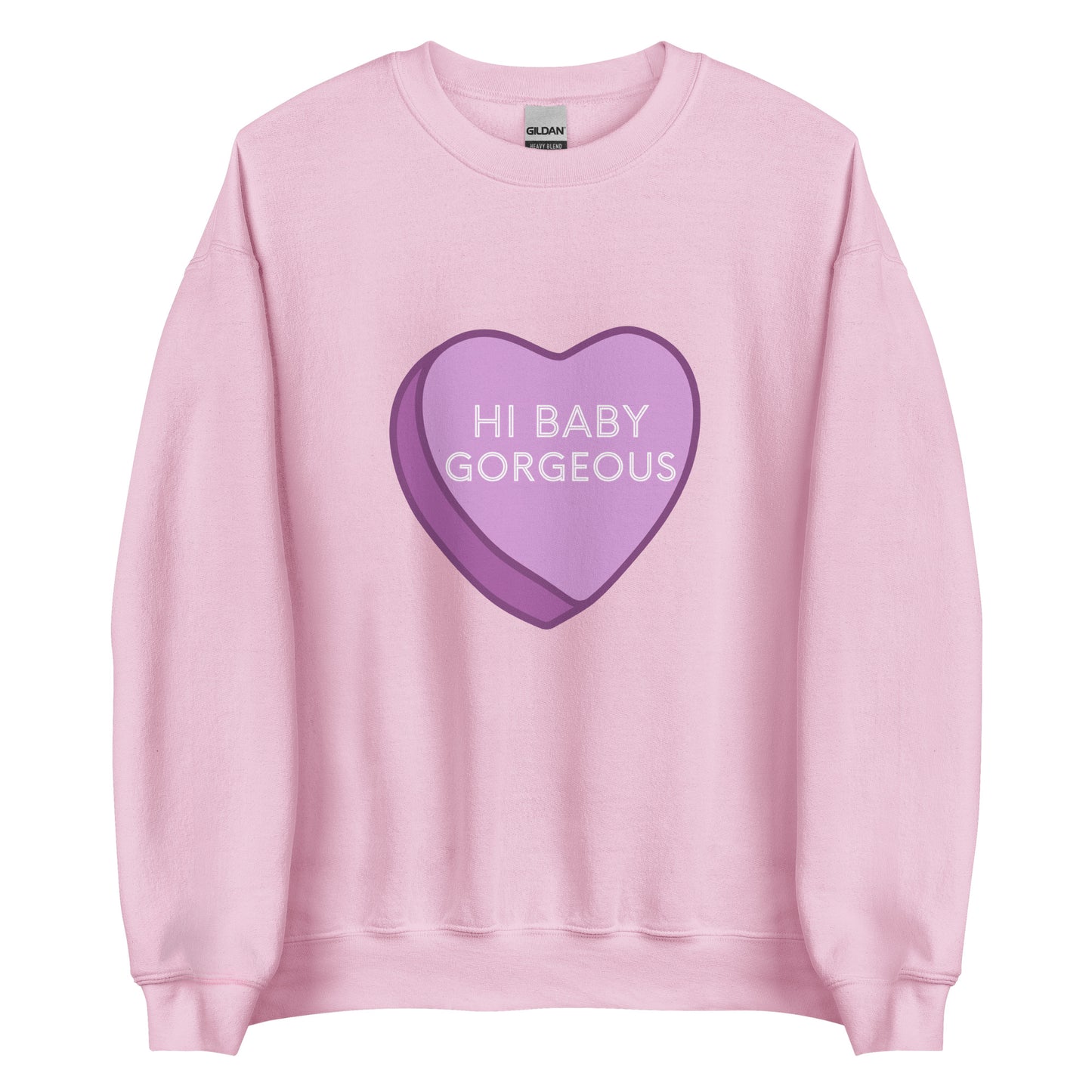 Hi Baby Gorgeous Unisex Sweatshirt