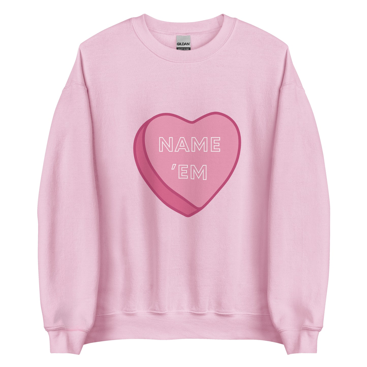 Name 'Em Unisex Sweatshirt