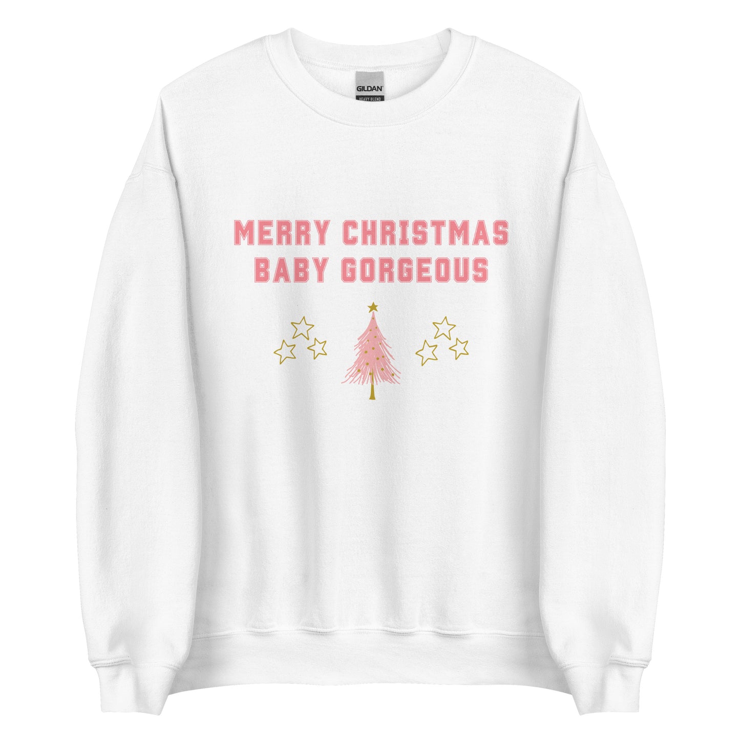Merry Christmas Baby Gorgeous Unisex Sweatshirt (Pink Font)