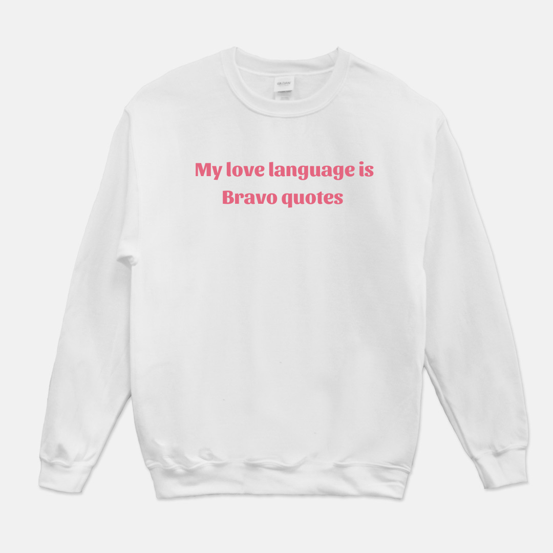 Bravo Love Language Sweatshirt (Pink & White)