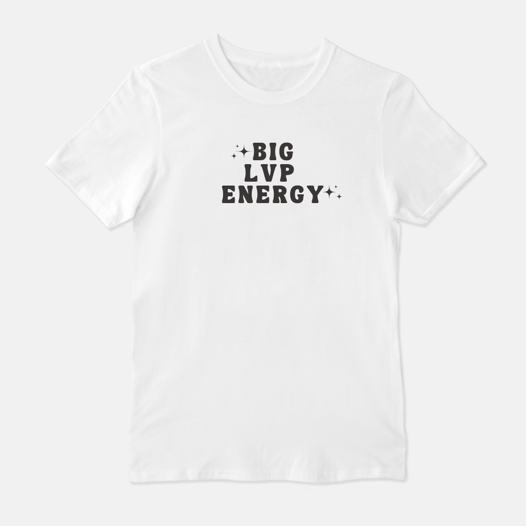 Big LVP Energy Unisex Shirt (White or Gray)