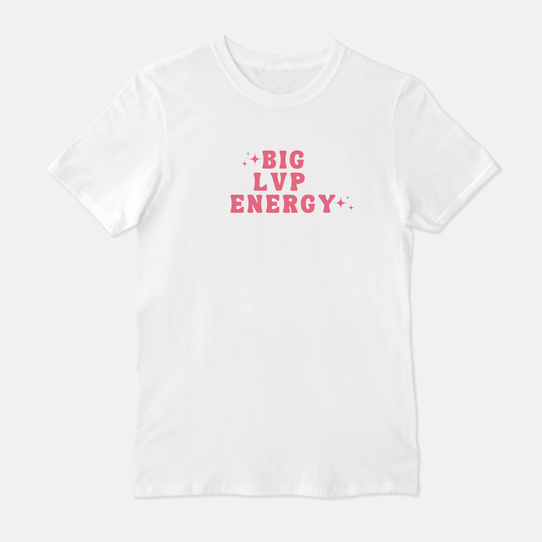 Big LVP Energy Unisex Shirt (Pink & White)