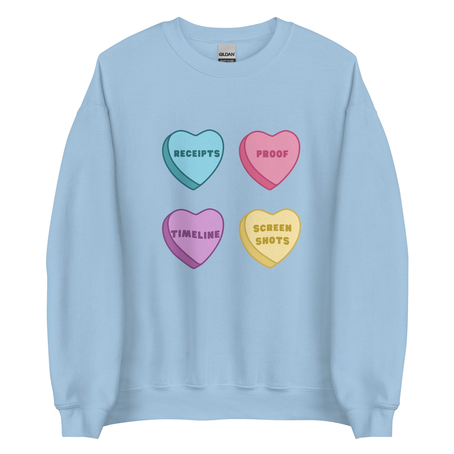 Receipts Proof Timeline Screenshots (Hearts) Unisex Sweatshirt