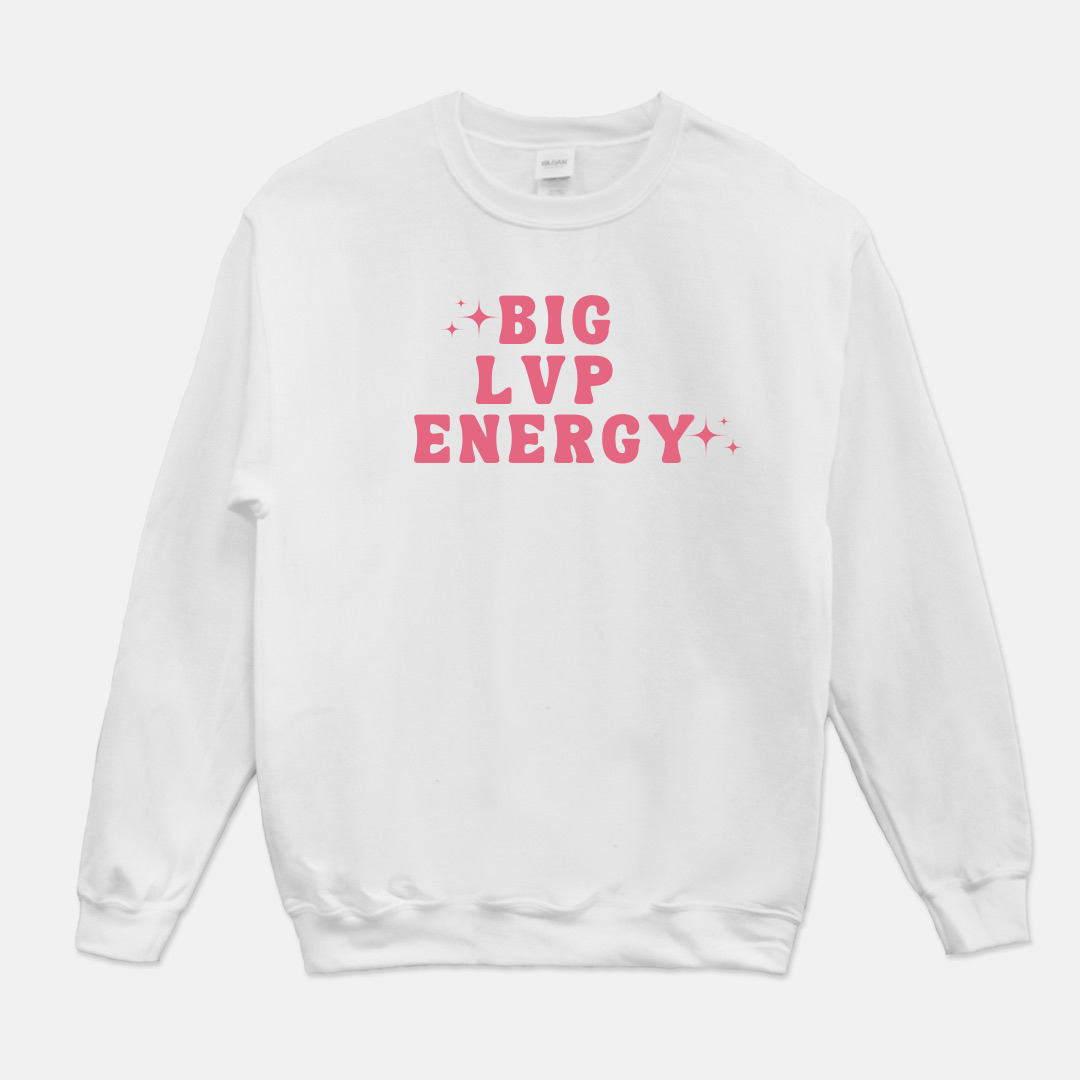 Big LVP Energy Sweatshirt (Pink & White)