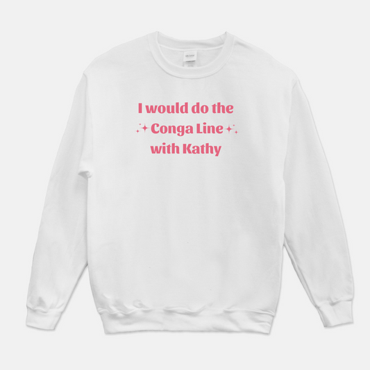 Conga Line with Kathy Sweatshirt (Pink & White)