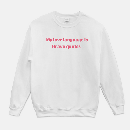 Bravo Love Language Sweatshirt (Pink & White)