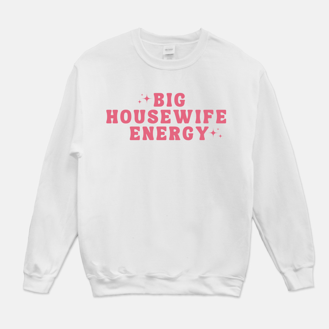 Big Housewife Energy Sweatshirt (Pink & White)