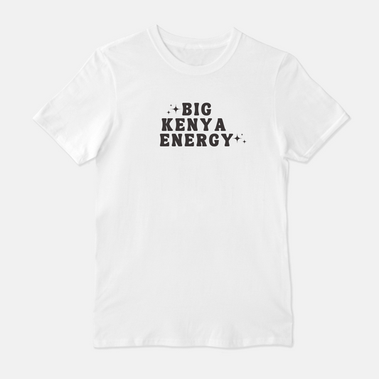 Big Kenya Energy Unisex Shirt (White or Gray)