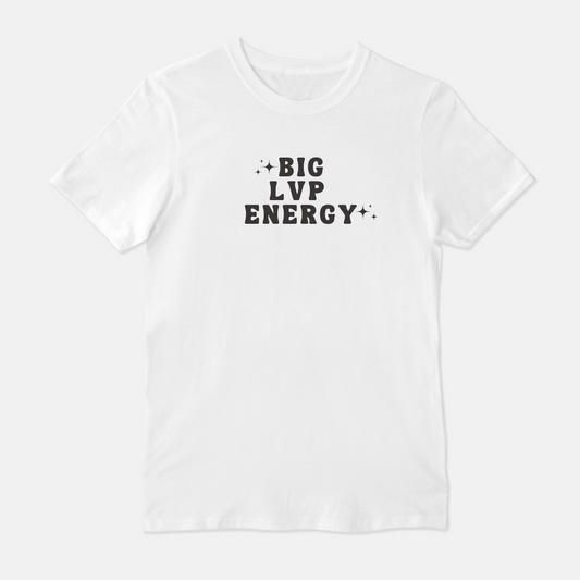 Big LVP Energy Unisex Shirt (White or Gray)