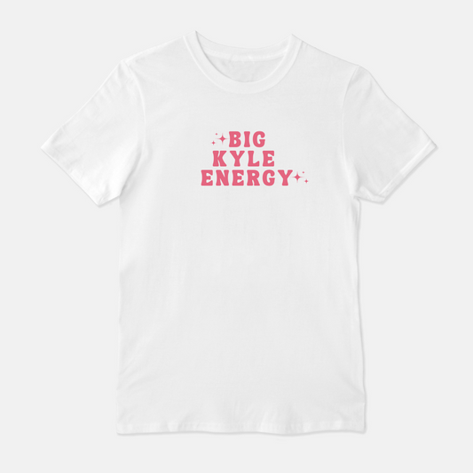 Big Kyle Energy Unisex Shirt (Pink & White)