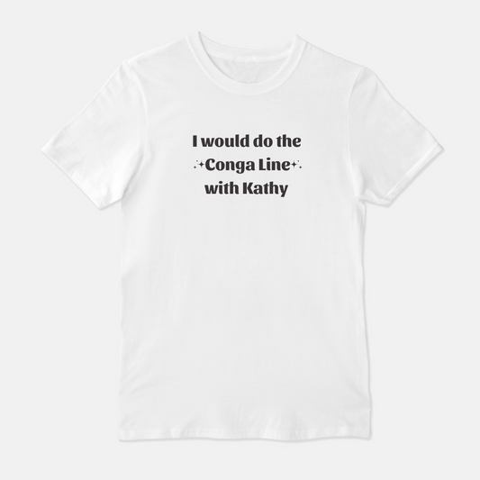 Conga Line with Kathy Unisex Shirt (White & Gray)