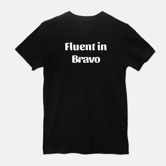 Fluent in Bravo Unisex Shirt (Black)