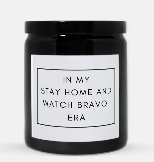 Stay home and watch Bravo Era (Black)