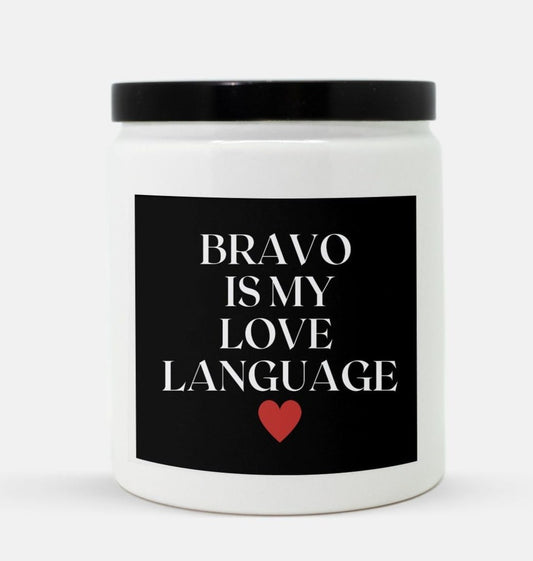 Bravo is my love language Candle